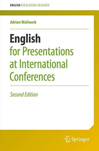 English for Presentations at International Conferences (English for Academic Research) von Springer
