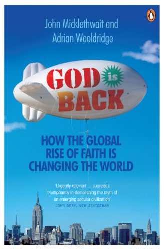 God is Back: How the Global Rise of Faith is Changing the World