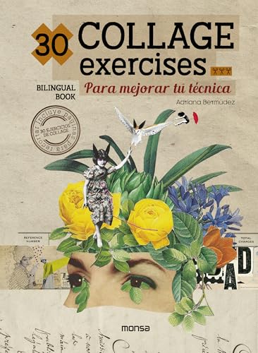 30 COLLAGE EXERCISES: Para mejorar tu técnica von Instituto Monsa de Ediciones, S.A.