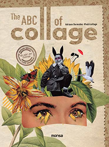 THE ABC OF COLLAGE von Instituto Monsa de Ediciones, S.A.