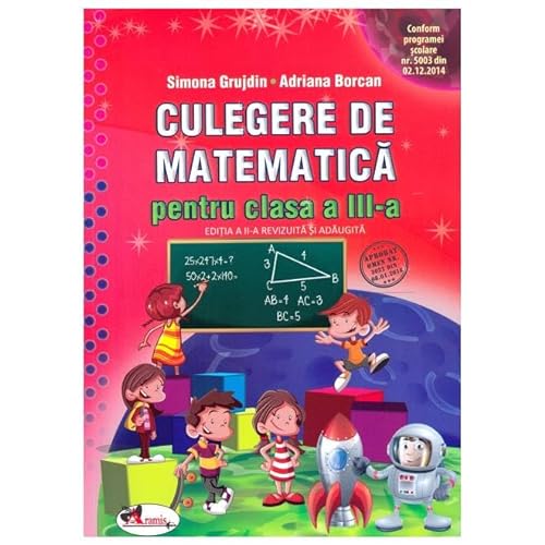 Culegere Matematica. Clasa A 3-A. Editia 2