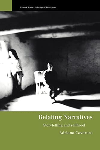 Relating Narratives: Storytelling and Selfhood (Warwick Studies in European Philosophy) von Routledge