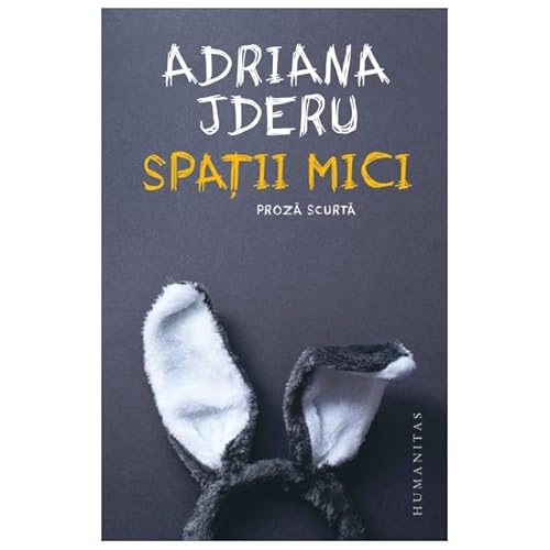 Spatii Mici Spatii Mici von Humanitas