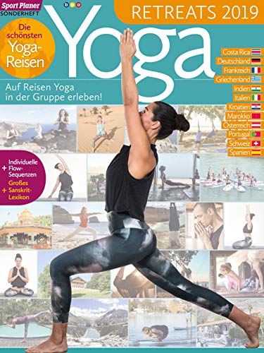 Yoga Retreats 2019: Auf Reisen Yoga in der Gruppe erleben! von bpa media GmbH (Nova MD)