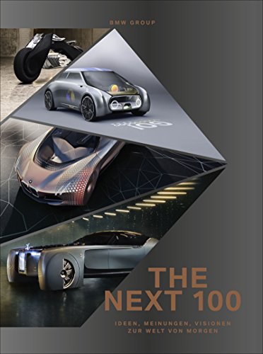 THE NEXT 100: Ideen, Visionen, Meinungen zur Welt von morgen von Hoffmann und Campe Verlag