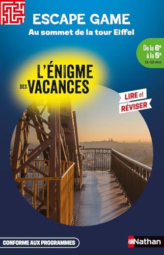 Enigme des vacances Escape game de la 6ème à la 5ème - Au sommet de la Tour Eiffel: De la 6e à la 5e von NATHAN