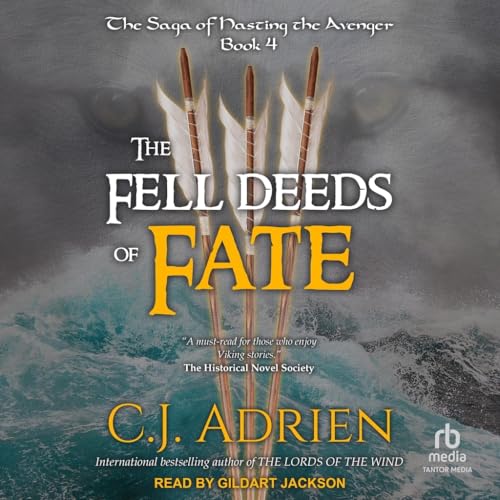 The Fell Deeds of Fate The Fell Deeds of Fate von Tantor Media Inc
