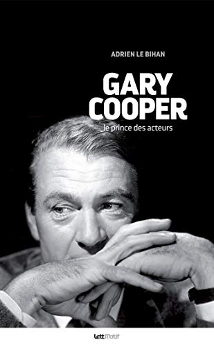 Gary Cooper, le prince des acteurs von LettMotif