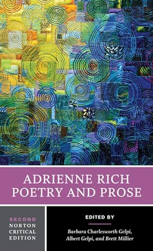 Adrienne Rich: Poetry and Prose: A Norton Critical Edition (Norton Critical Editions, Band 0) von W. W. Norton & Company