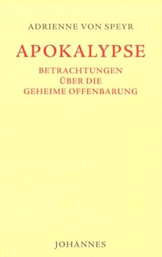 Apokalypse: Betrachtungen über die Geheime Offenbarung von Johannes