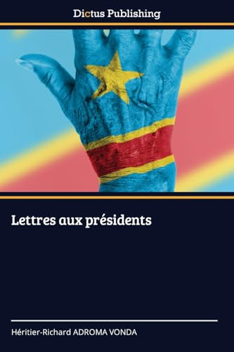 Lettres aux présidents von Dictus Publishing