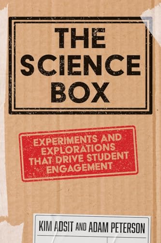The Science Box: Experiments and Explorations that Drive Student Engagement The Science Box: Experiments and Explorations that Drive Student Engagement von Dave Burgess Consulting, Incorporated