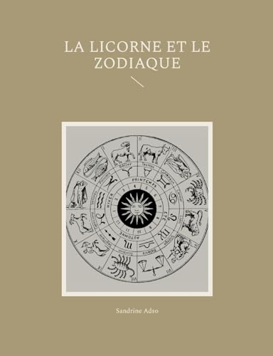 La Licorne et Le Zodiac von BoD – Books on Demand – Frankreich