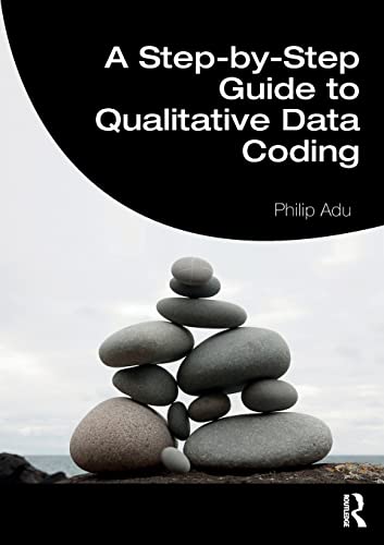 A Step-by-Step Guide to Qualitative Data Coding von Routledge