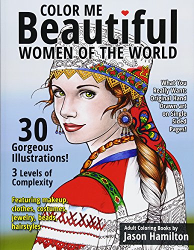 Color Me Beautiful, Women of the World: Adult Coloring Book von Adult Coloring Books by Jason Hamilton, LLC