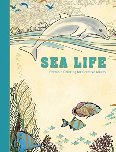 Sea Life: Portable Coloring for Creative Adults (Adult Coloring Books) von Skyhorse