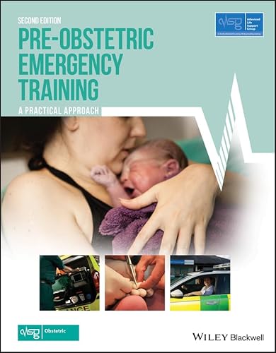 Pre-Obstetric Emergency Training: A Practical Approach (Advanced Life Support Group)