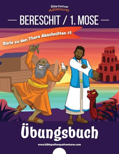 Bereschit / 1. Mose Übungsbuch von Bible Pathway Adventures