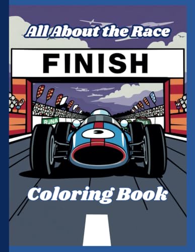 All about the race coloring book: monster trucks, motorcycles, cars von Independently published