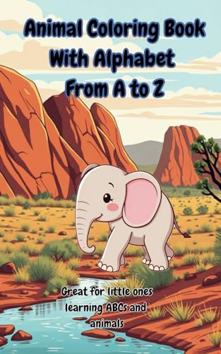 Animal Coloring Book 5X8: Alphabet from A to Z, Perfect for stockings or Operation Christmas Child boxes Animal Coloring Book 5X8: Alphabet from A to Z, Perfect for stockings or Operation Christmas Child boxes