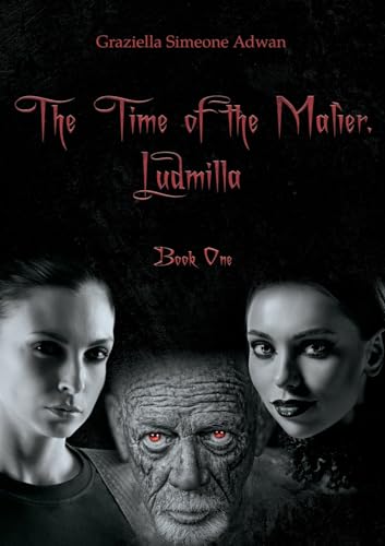 The Time of the Malìer. Ludmilla von Youcanprint