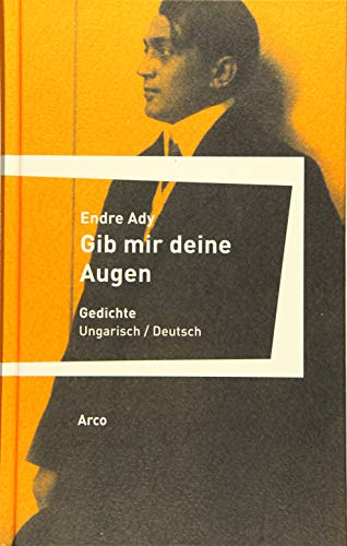 Gib mir deine Augen: Gedichte: Gedichte. Ungarisch-Deutsch