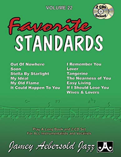 Jamey Aebersold Jazz -- Favorite Standards, Vol 22: Book & 2 CDs: Jazz Play-Along Vol.22 (Play- A-long, 22, Band 22)