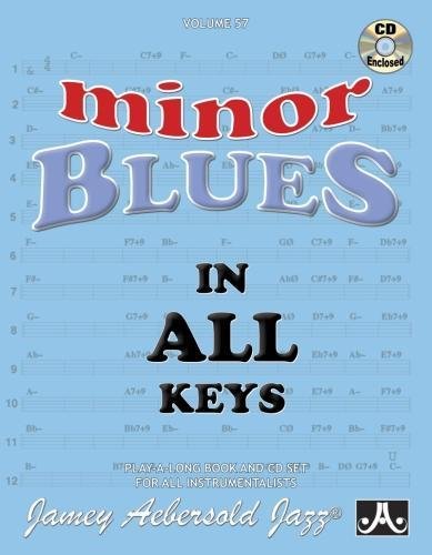 Jamey Aebersold Jazz -- Minor Blues in All Keys, Vol 57: Book & CD: Jazz Play-Along Vol.57 (Play-a-long, 57, Band 57) von AEBERSOLD