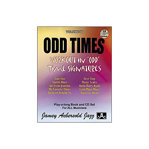 Jamey Aebersold Jazz -- Odd Times, Vol 90: Workout in "odd" Time Signatures, Book & CD: Unusual Time Signatures (Play- A-long, 90, Band 90) von Alfred Music