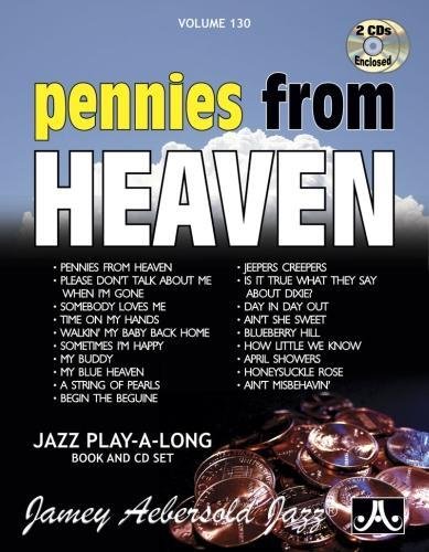 Jamey Aebersold Jazz -- Pennies from Heaven, Vol 130: Book & 2 CDs (Play- A-long, 130, Band 130)