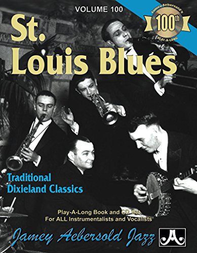 St. Louis Blues: Traditional Dixieland Classics, Book & Cd (Jazz Play-a-long for All Instrumentalists and Vocalists, 100, Band 100) von Alfred Music