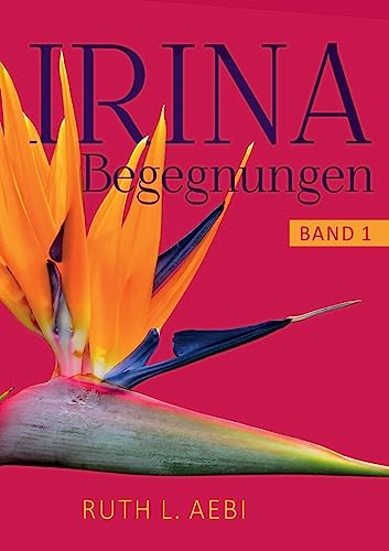 Irina (Begegnungen)