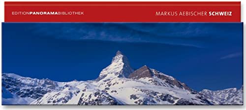 Schweiz: Dtsch.-Engl.-Französ.-Italien. (Edition Panorama Bibliothek)