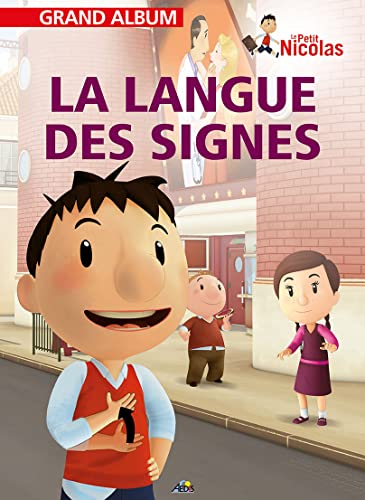 GAPN42 - Le Petit Nicolas : La langue des signes : Le petit Nicolas, grand album