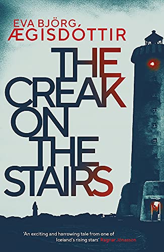 The Creak on the Stairs: Volume 1 (Forbidden Iceland, Band 1) von Orenda Books