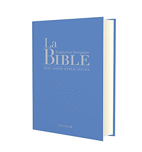 La Bible, traduction liturgique avec notes explicatives (compacte - bleu clair)