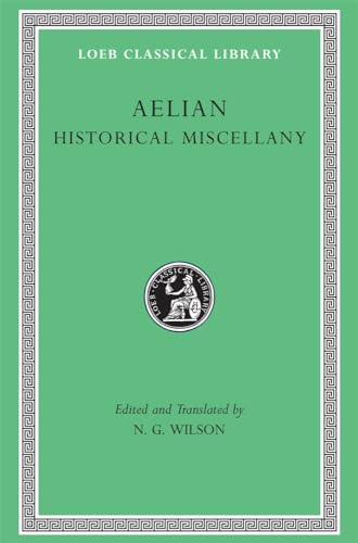 Historical Miscellany (Loeb Classical Library)