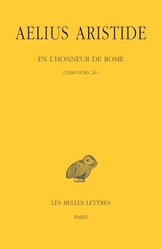 En l'honneur de Rome: (Discours 26) von BELLES LETTRES