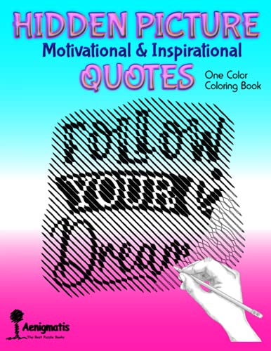 Hidden Picture Motivational & Inspirational Quotes: One Color Coloring Book