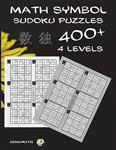 Math Symbol Sudoku - Over 400 Puzzles: 4 difficulty levels: Easy, medium, hard and very hard