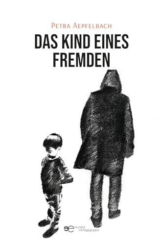 DAS KIND EINES FREMDEN (Universum) von Europa Edizioni srl