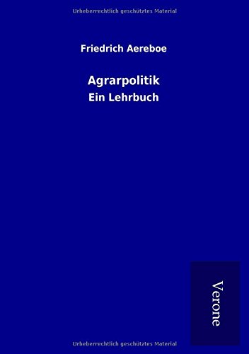Agrarpolitik: Ein Lehrbuch