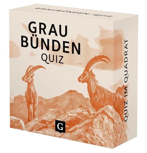 Graubünden-Quiz: 100 Fragen und Antworten (Neuauflage) (Quiz im Quadrat)