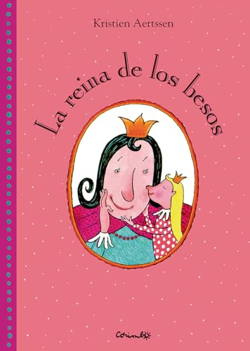 La reina de los besos: LA REINE DES BISOUS (Álbumes ilustrados) von TASCHEN