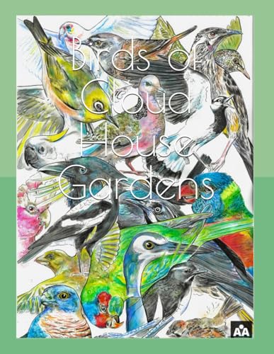 Birds of Cloud House Gardens: A Book you can colour In (Adventure Safari at the Cloud House with Books you can colour In) von Independently published