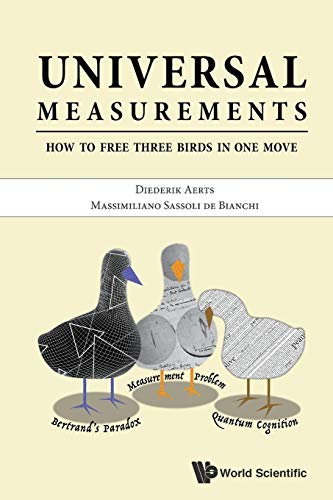 Universal Measurements: How To Free Three Birds In One Move von World Scientific Publishing Company