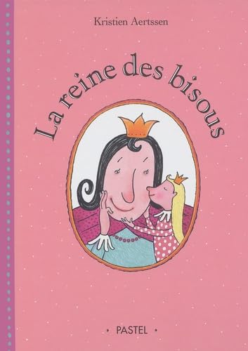 La reine des bisous von TASCHEN