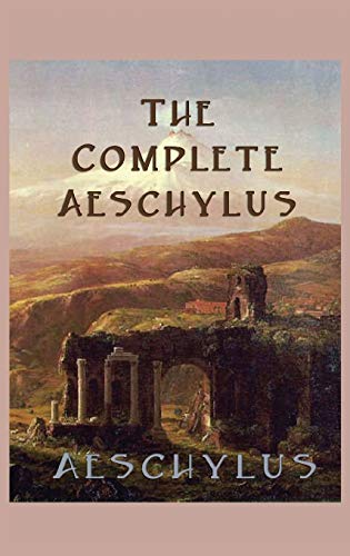 The Complete Aeschylus von SMK Books