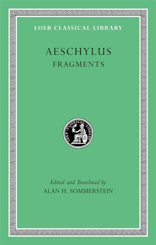 Aeschylus (Loeb Classical Library, Band 505) von Harvard University Press