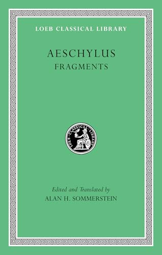 Aeschylus (Loeb Classical Library, Band 505) von Harvard University Press